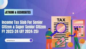 Read more about the article Income Tax Slab For Senior Citizen & Super Senior Citizen FY 2023-24 (AY 2024-25)