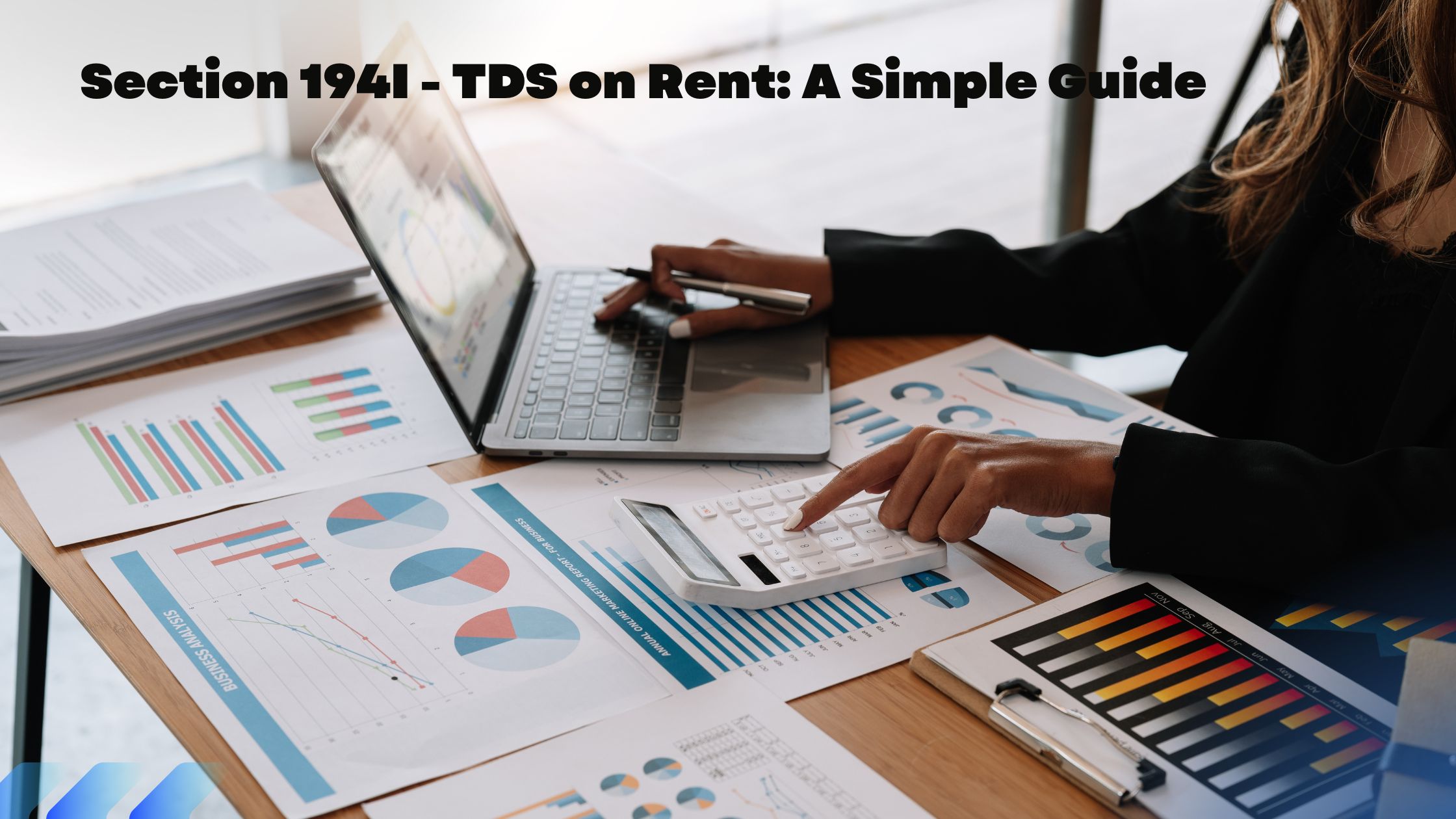 You are currently viewing Section 194I – TDS on Rent: A Simple Guide