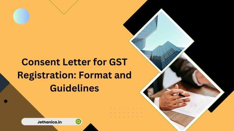 Consent Letter for GST Registration: Format and Guidelines