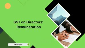 Read more about the article GST on Directors’ Remuneration