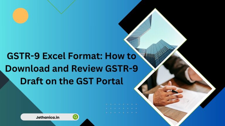 GSTR-9 Excel Format How to Download and Review GSTR-9 Draft on the GST Portal