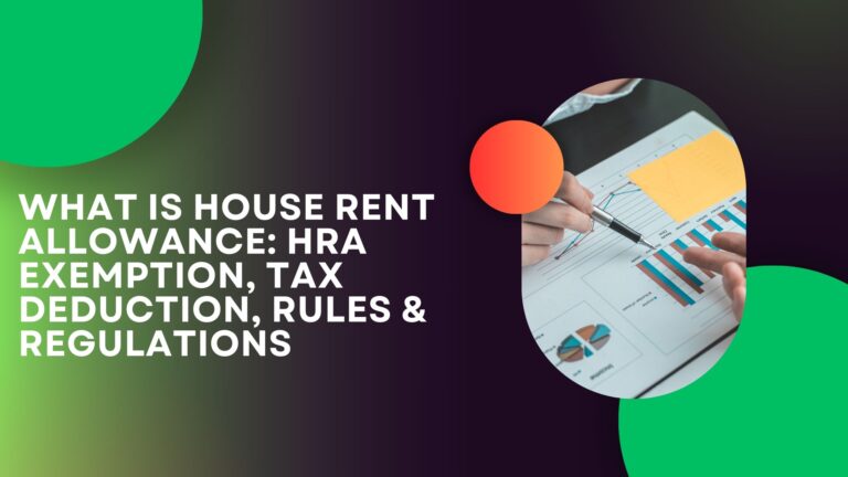 What is House Rent Allowance HRA Exemption, Tax Deduction, Rules & Regulations