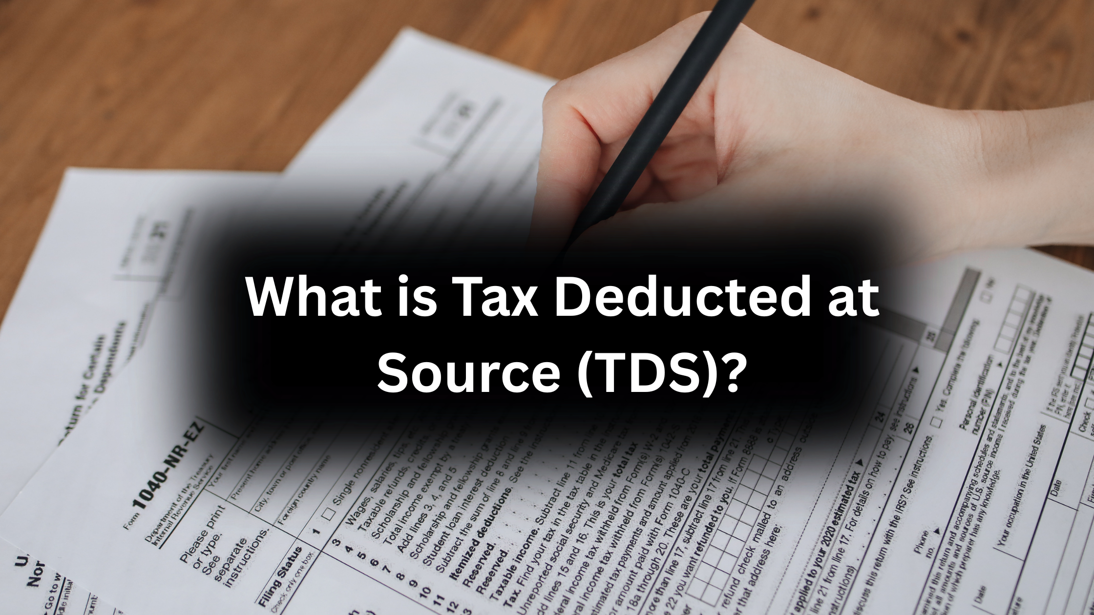 You are currently viewing What is Tax Deducted at Source (TDS)?