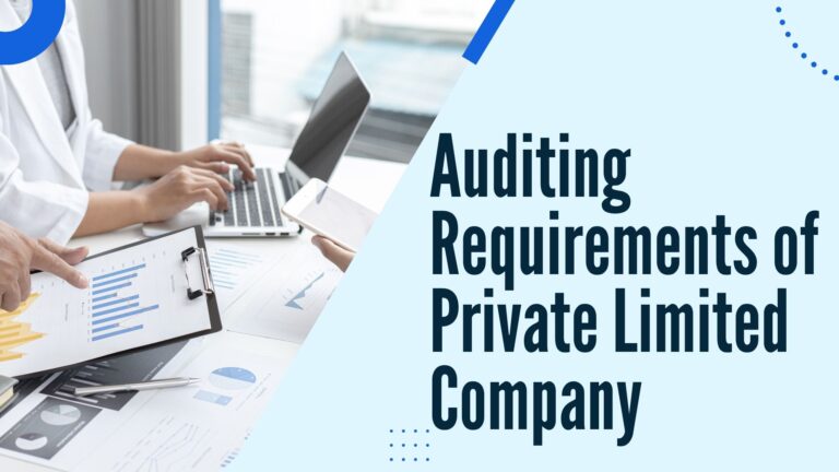 Auditing Requirements of Private Limited Company