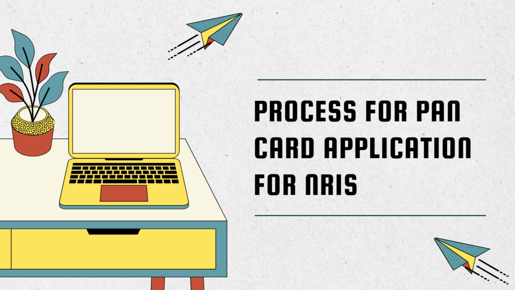 PAN Card Application for NRIs