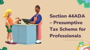 Read more about the article Section 44ADA – Presumptive Tax Scheme for Professionals