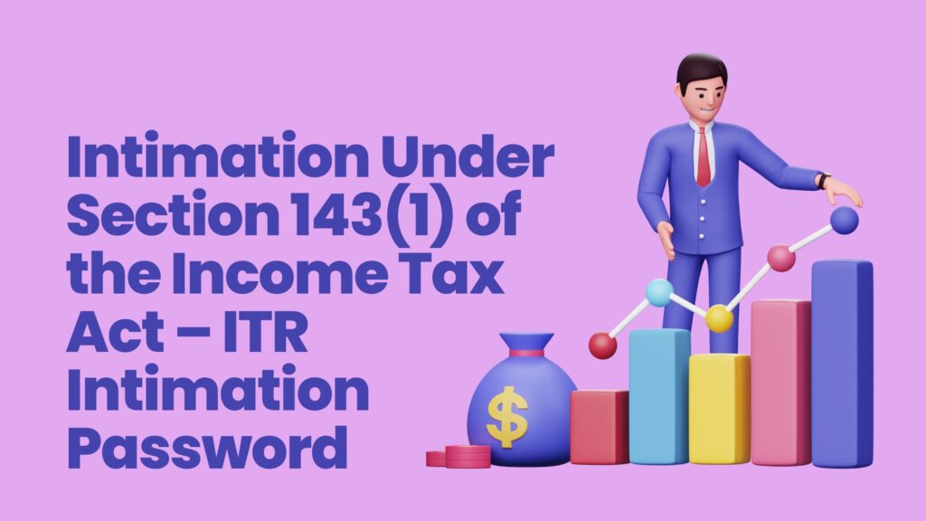 Intimation Under Section 143(1) of the I...