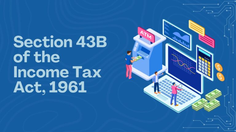 Section 43B of the Income Tax Act, 1961