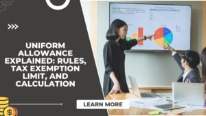 Read more about the article Uniform Allowance Explained: Rules, Tax Exemption Limit, and Calculation