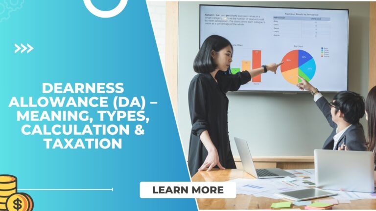 Dearness Allowance (DA) – Meaning, Types, Calculation & Taxation