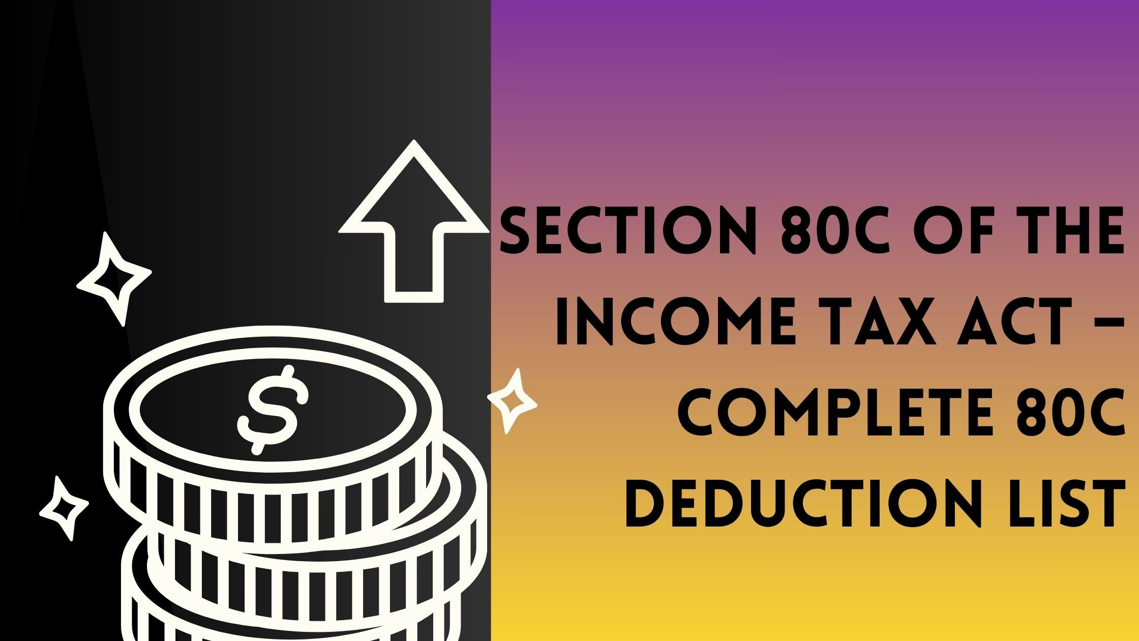 You are currently viewing Section 80C of the Income Tax Act – Complete 80C Deduction List