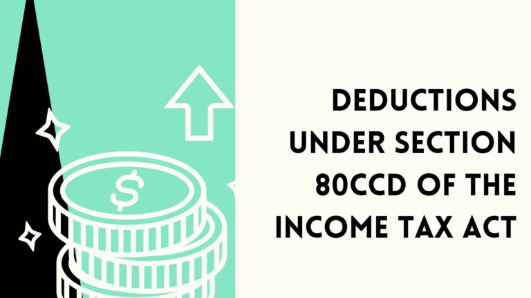 Deductions Under Section 80CCD of the Income Tax Act