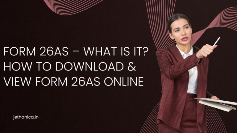 Form 26AS – What Is It? How to Download & View Form 26AS Online