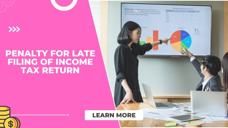 Penalty for Late Filing of Income Tax Return