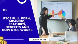 Read more about the article RTGS Full Form, Meaning, Features, Benefits and How RTGS Works