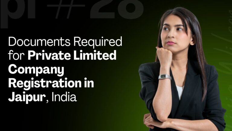 Documents Required for Private Limited Company Registration in Jaipur, India