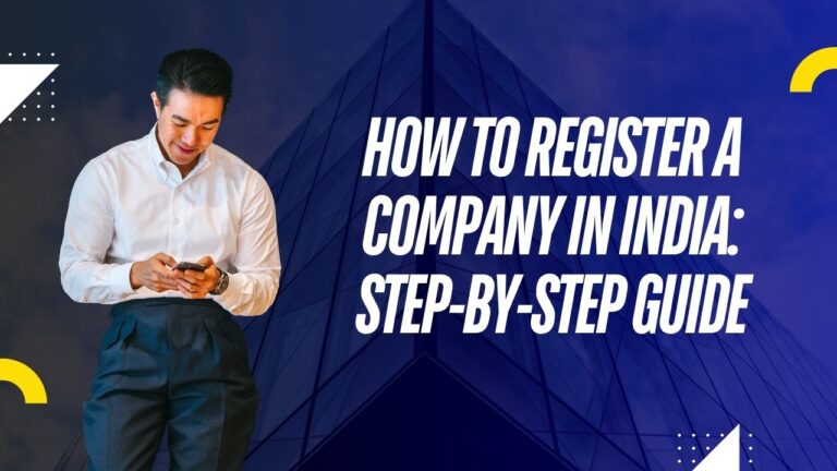 How to Register a Company in India Step-by-Step Guide