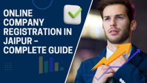 Read more about the article Online Company Registration in Jaipur – Complete Guide
