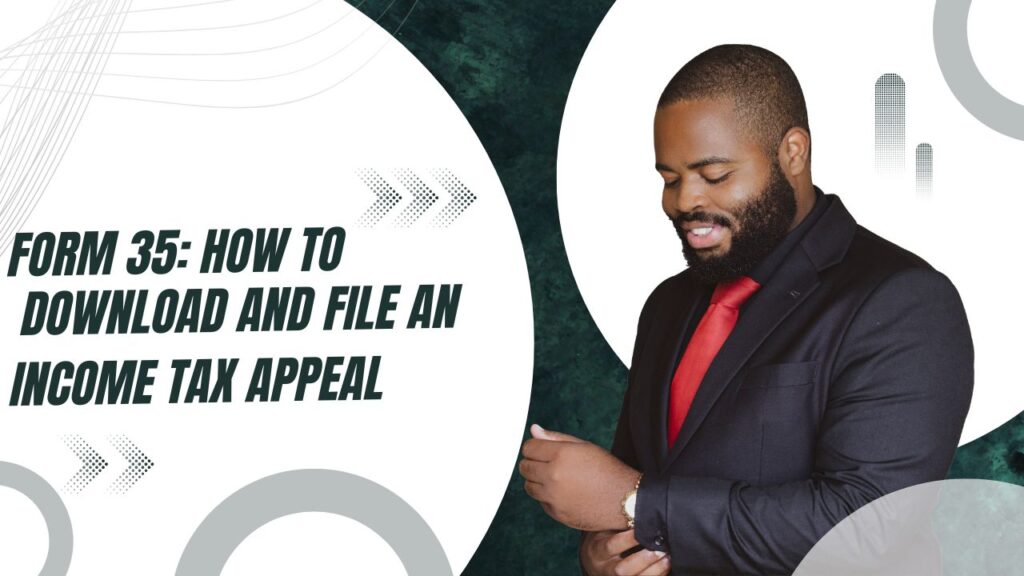 Form 35 How to Download and File an Income Tax Appeal