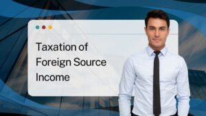 Taxation of Foreign Source Income