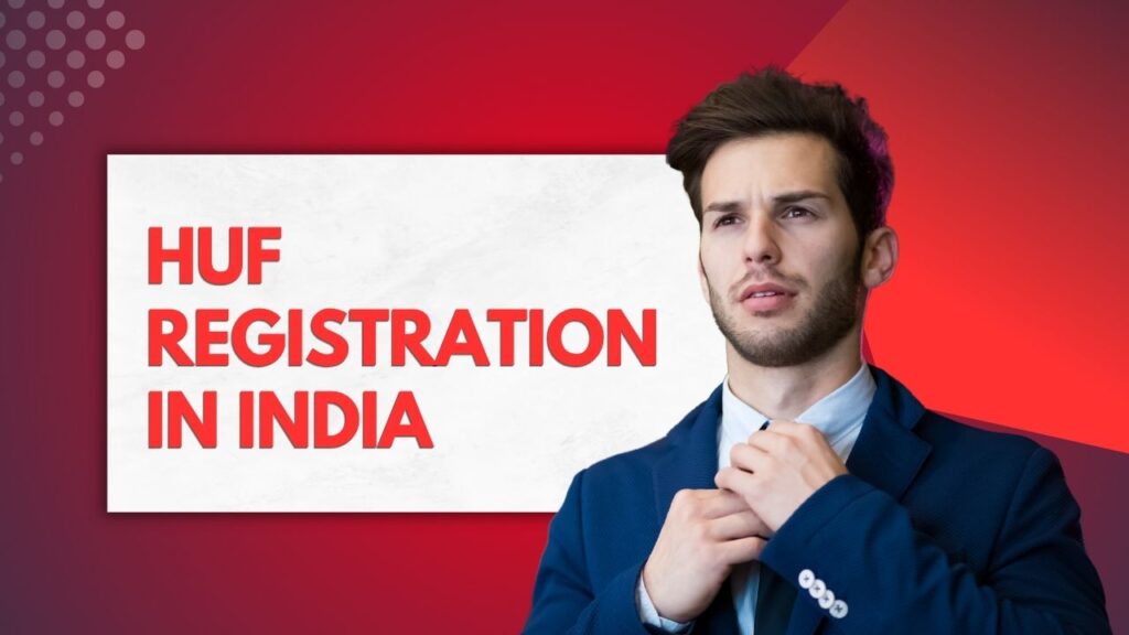 HUF Registration in India