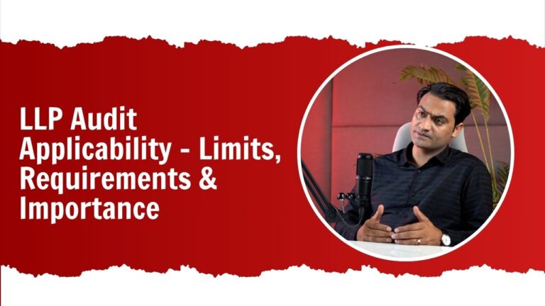 LLP Audit Applicability – Limits, Requirements & Importance