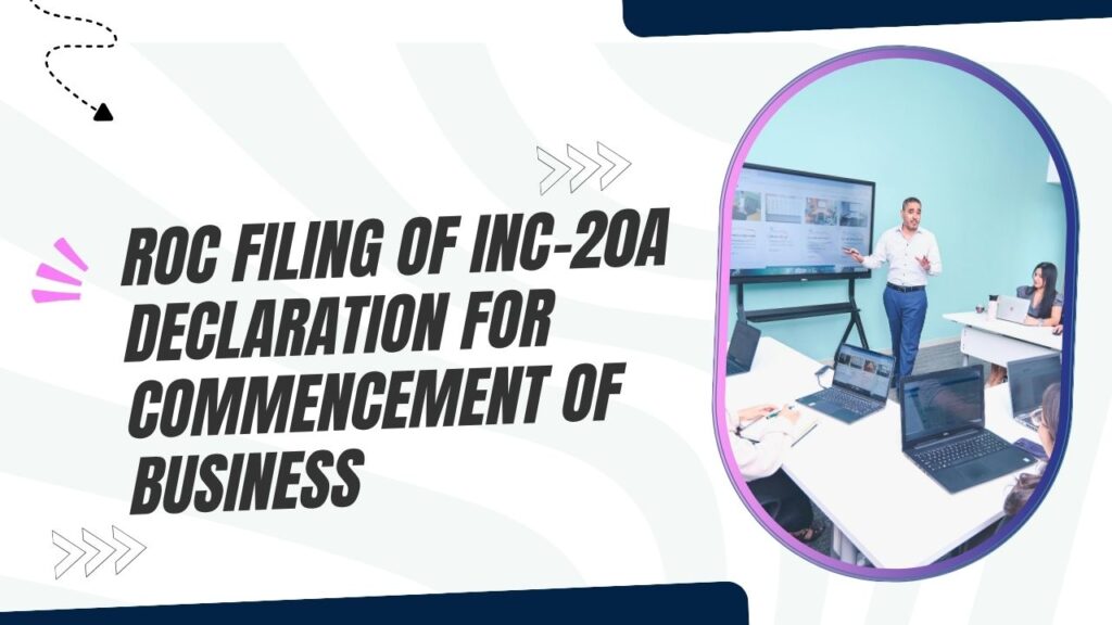 ROC Filing of INC-20A Declaration for Commencement of Business